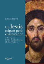 UN JESUS EXIGENT PERO ENGRESCADOR