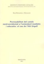 PERMEABILITAT DEL CATALA NORD-OCCIDENTAL A L'ESTANDARD MEDIATIC I EDUCATIU