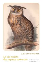 La vie secrète des rapaces modernes