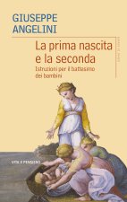 prima nascita e la seconda. Istruzioni per il battesimo dei bambini