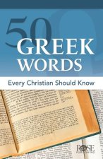 50 GREEK WORDS EVERY CHRISTIAN SHOULD KN