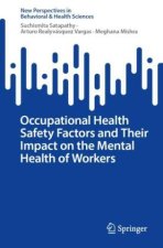 Occupational Health Safety Factors and Their Impact on the Mental Health of Workers