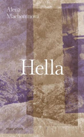 Alena Machoninovďż˝ - Hella