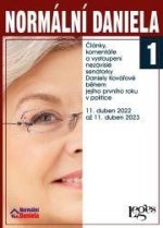 Normální Daniela 1 - Články, komentáře a vystoupení nezávislé senátorky Daniely Kovářové během jejího prvního roku v politice. 11. duben 2022 až 11. d
