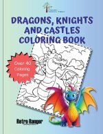 Dragons, Knights, and  Castles Coloring Book