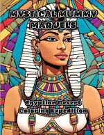 Mystical Mummy Marvels