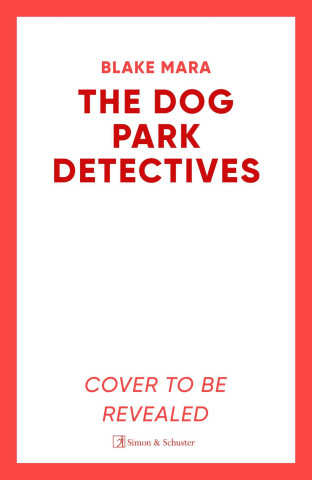 Dog Park Detectives (Puha kötésű)