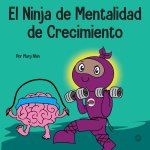 El Ninja de Mentalidad de Crecimiento