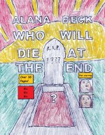 Who Will Die At The End?