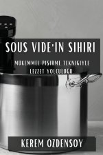Sous Vide'?n Sihiri