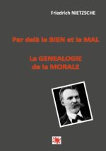 Par del? le bien et le mal -- La généalogie de la morale