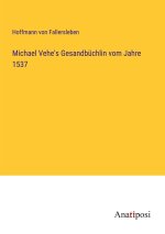 Michael Vehe's Gesandbüchlin vom Jahre 1537