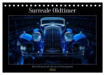 Surreale Oldtimer (Tischkalender 2024 DIN A5 quer), CALVENDO Monatskalender
