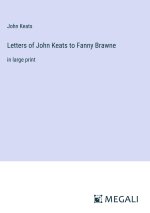 Letters of John Keats to Fanny Brawne