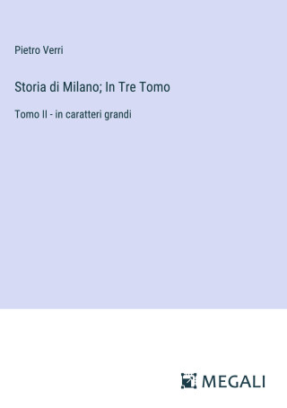 Storia di Milano; In Tre Tomo