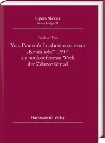 Vera Panova's Produktionsroman ?Kru?ilicha? (1947) als nonkonformes Werk der ?danov??ina
