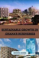 Sustainable Growth in Ghana's Businesses