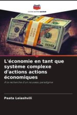 L'économie en tant que syst?me complexe d'actions actions économiques