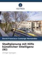 Stadtplanung mit Hilfe künstlicher Intelligenz (KI)