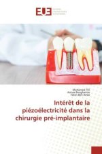 Intér?t de la piézoélectricité dans la chirurgie pré-implantaire
