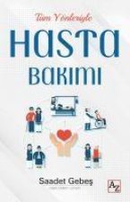 Tüm Yönleriyle Hasta Bakimi