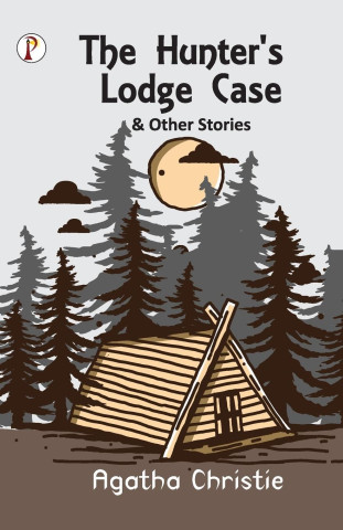 The Hunter's Lodge Case and Other Stories