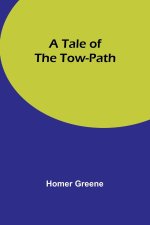 A Tale of the Tow-Path
