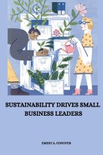 Sustainability drives small business leaders
