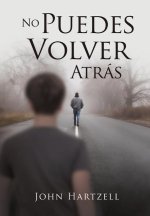 No Puedes Volver Atrás