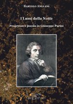 lumi della notte. Progresso e poesia in Giuseppe Parini
