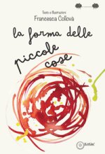 forma delle piccole cose