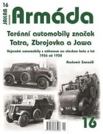 Armáda 16 - Terénní automobily značek Tatra, Zbrojovka a Jawa - Vojenské automobily s náhonem na všechna kola z let 1936 až 1938