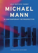 Michael Mann: A Contemporary Retrospective