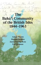 The Bahá'í Community  of  the British Isles 1844-1963