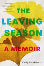 The Leaving Season: A Memoir