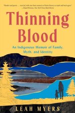 Thinning Blood: A Memoir of Family, Myth, and Identity