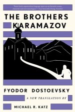 The Brothers Karamazov: A New Translation by Michael R. Katz