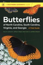 Butterflies of North Carolina, South Carolina, Virginia, and Georgia: A Field Guide