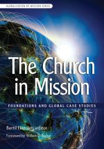 The Church in Mission: God's Grace Abounding to the Nations