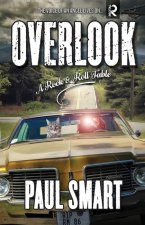 Overlook: A Rock and Roll Fable