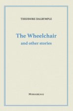 The Wheelchair and Other Stories