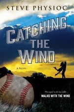 Catching the Wind