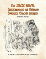 The Jack Davis Sketchbook of Untold Spooky Ghost Stories