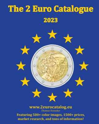 The 2-Euro Catalogue - 2023 edition: An essential guidebook for two Euro coins