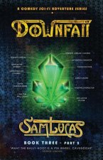 Downfall Part Two: A Comedy Sci-fi Adventure Series