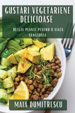 Gust?ri Vegetariene Delicioase