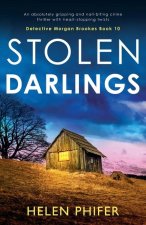 Stolen Darlings: An absolutely gripping and nail-biting crime thriller with heart-stopping twists