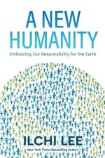 A New Humanity: Embracing Our Responsibility for the Earth