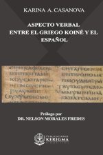 Aspecto Verbal entre el Griego Koiné y el Espanol