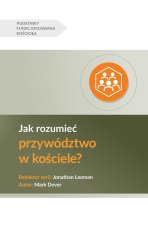 Jak rozumie? przywództwo w ko?ciele? (Understanding Church Leadership) (Polish)